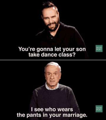 A GIF of men saying things that showcase toxic masculinity