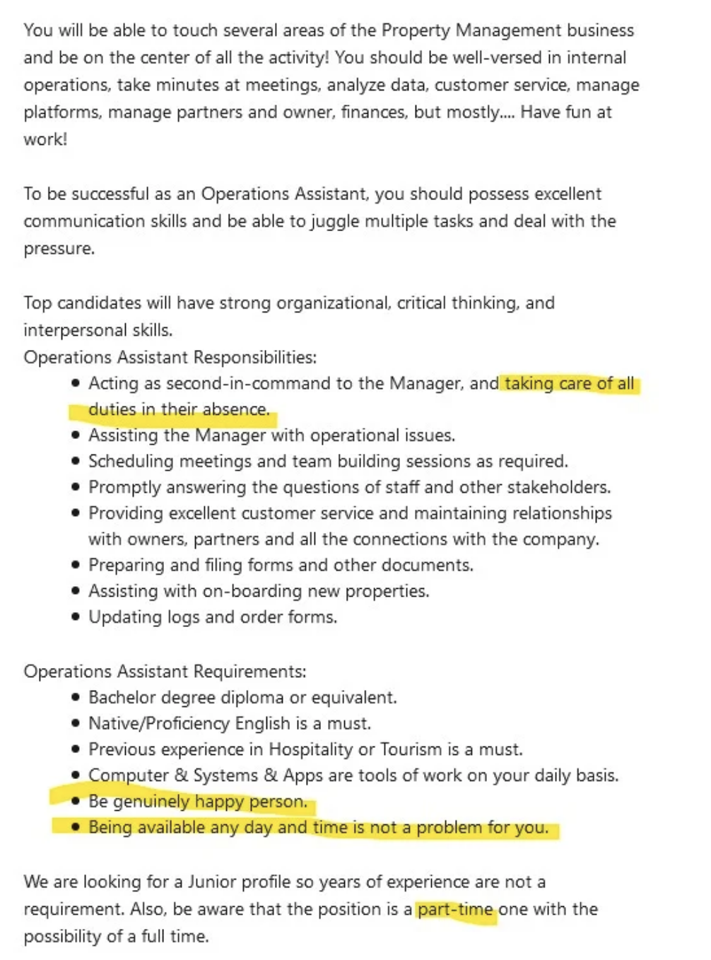 job description saying you need to act as second-in-command to manager and take care of all duties in their absence, and be a genuinely happy person who is available at any day, any time - but it&#x27;s a part time job