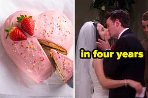 On the left, a heart-shaped cake topped with sprinkles and strawberries, and on the right, Monica and Chandler from Friends kissing on their wedding day labeled in four years
