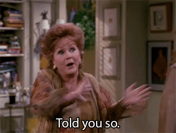 Debbie Reynolds saying &quot;Told you so. Told you&quot;