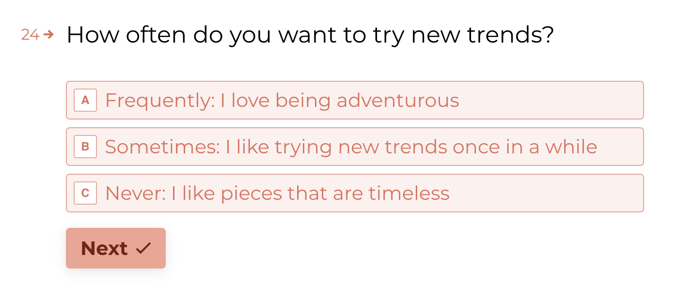 The question &quot;How often do you want to try new trends?&quot;