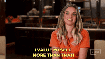 A woman in an orange shirt saying, &quot;I value myself more than that!&quot;