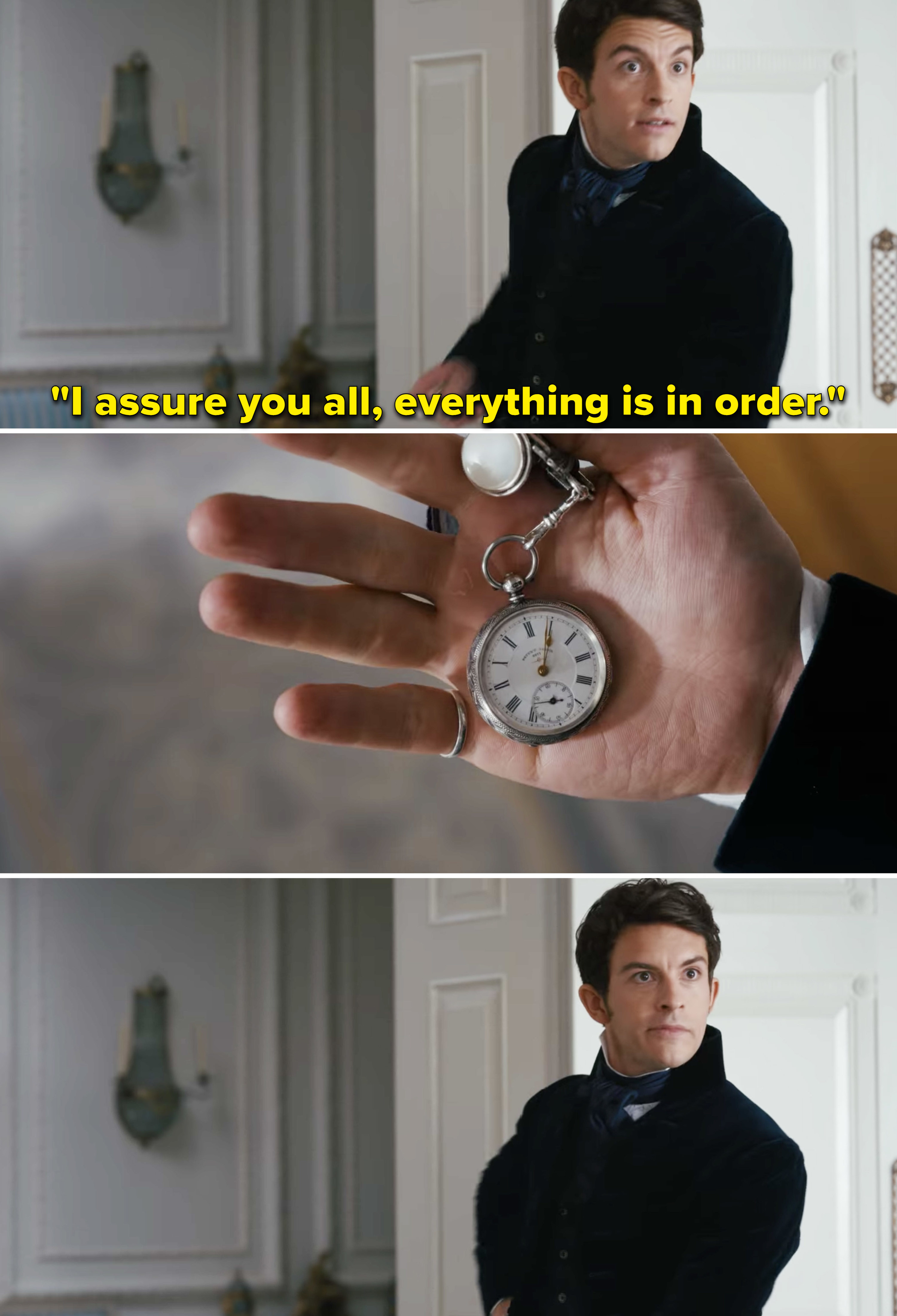 Anthony saying, &quot;I assure you all, everything is in order&quot; and holding a watch