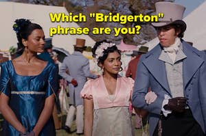 "Which "Bridgerton" phrase are you?" is written with characters walking outdoors
