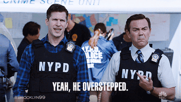 Andy Samberg as Jake Peralta says, &quot;Yeah, he overstepped,&quot; in &quot;Brooklyn Nine-Nine&quot;