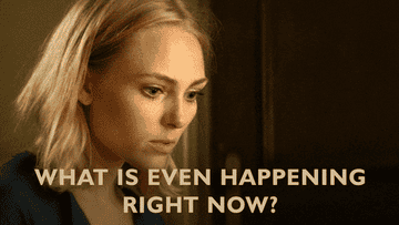 anna sophia robb saying &quot;what is even happening right now?&quot;