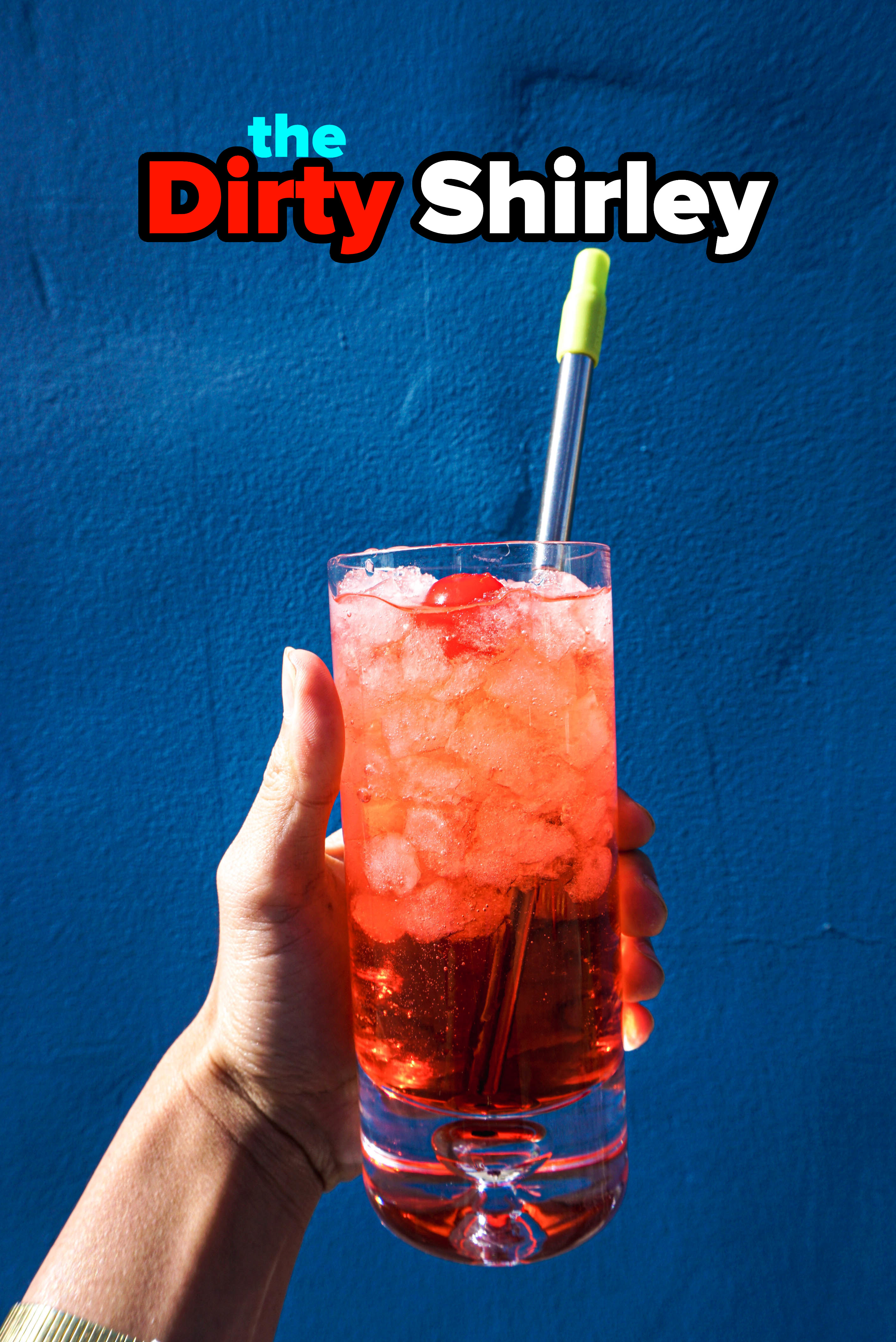 the dirty shirley drink