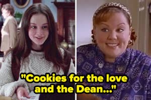 An image of Rory Gilmore and Sookie St. James with the quote "Cookies for the love and the Dean..."