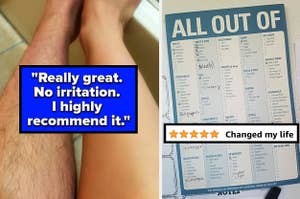 L: a reviewer photo of one hair leg and one hairless leg and a quote reading "Really great. No irritation. I highly recommend it.", R: a reviewer photo of an "all out of" checklist notepad and a snapshot of a five-star review titled "changed my life"