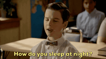 Sheldon asking &quot;how do you sleep at night&quot; on Young Sheldon