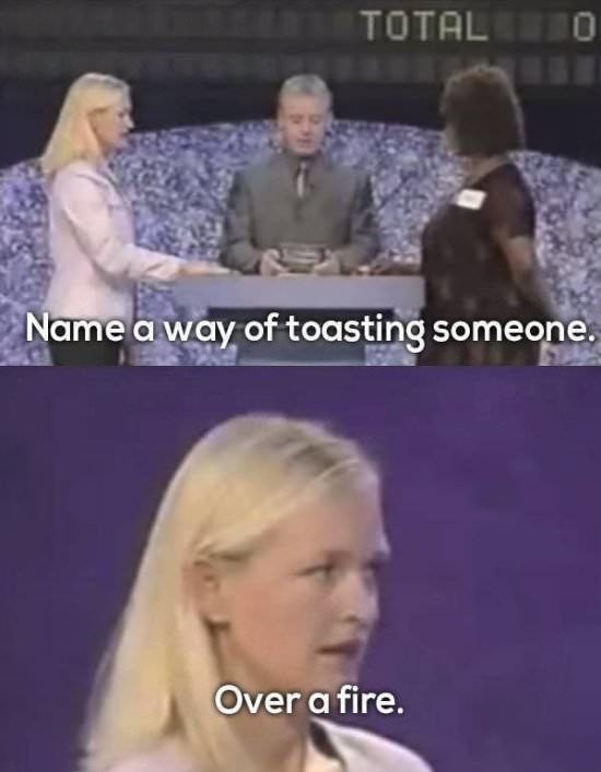 contestant answers &quot;over a fire&quot; as a way to toast someone