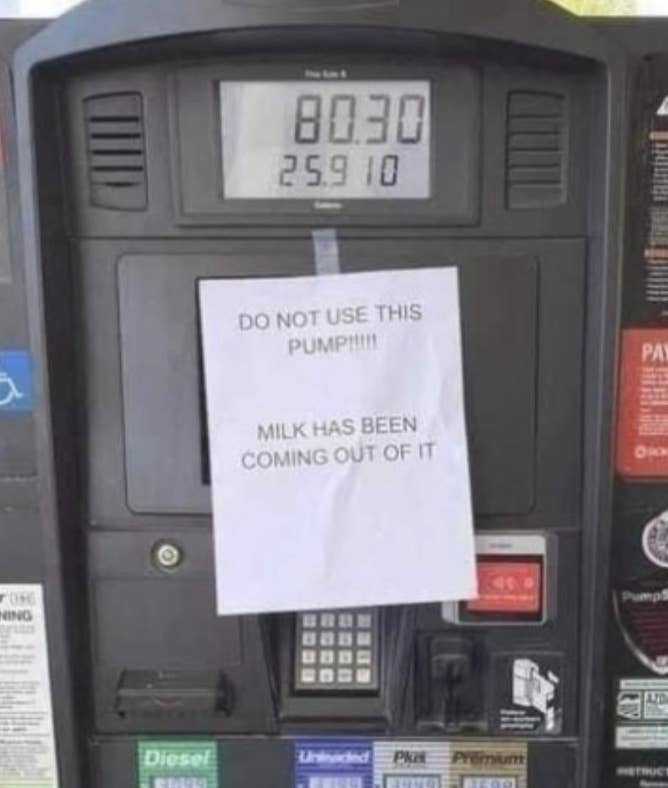 sign reading do not use this gas pump milk is coming out of it