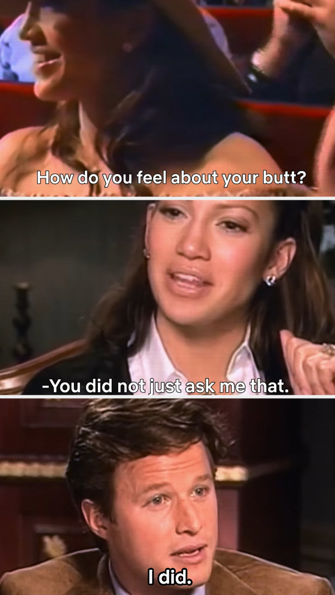 A reporter asking how J.Lo feels about her butt, and her responding &quot;You did not just ask me that&quot;