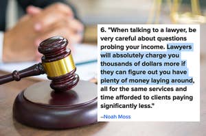 A law gavel next to a comment saying lawyers will charge more if they know you have the money