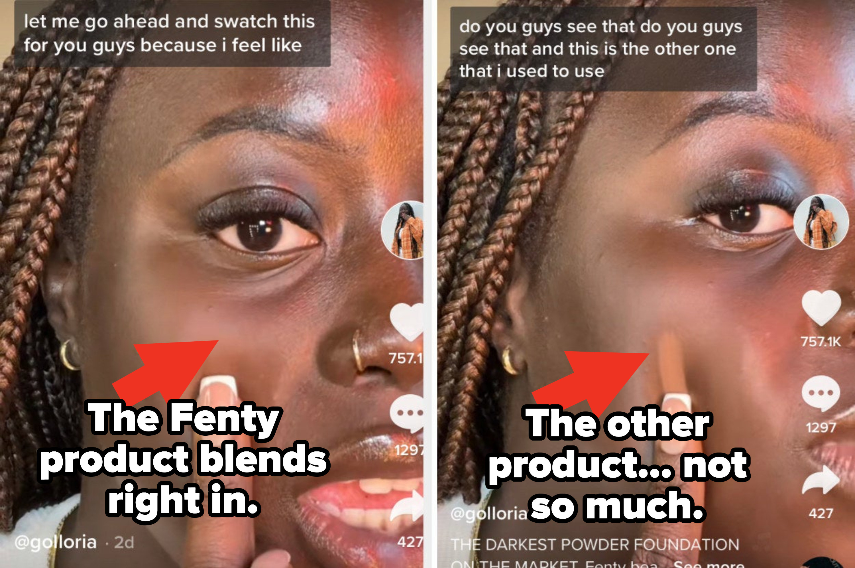 In the Fenty image, you can&#x27;t see the foundation; in the other image, there&#x27;s an obvious streak of mismatched color on her cheek