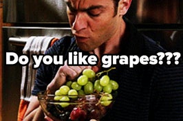Schmidt eats a bowl of grapes