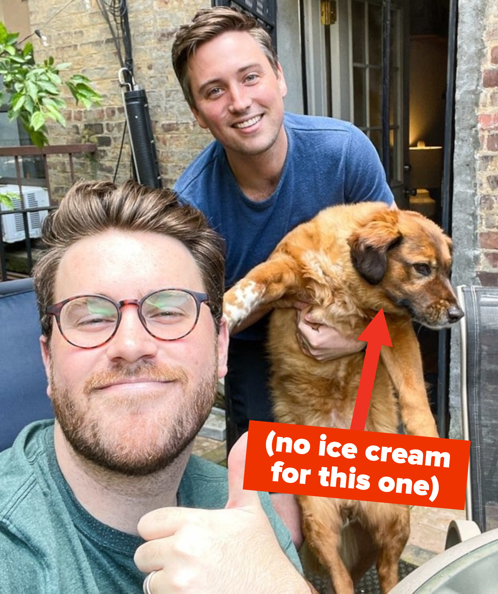 Ross, Josh, and a dog, with text that reads, &quot;(no ice cream for this one)&quot;
