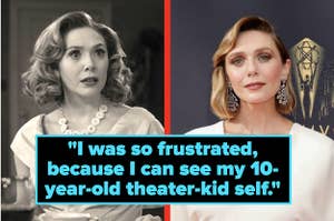Elizabeth Olsen on a red carpet and in Wandavision captioned "I was so frustrated, because I can see my 10-year-old theater-kid self"