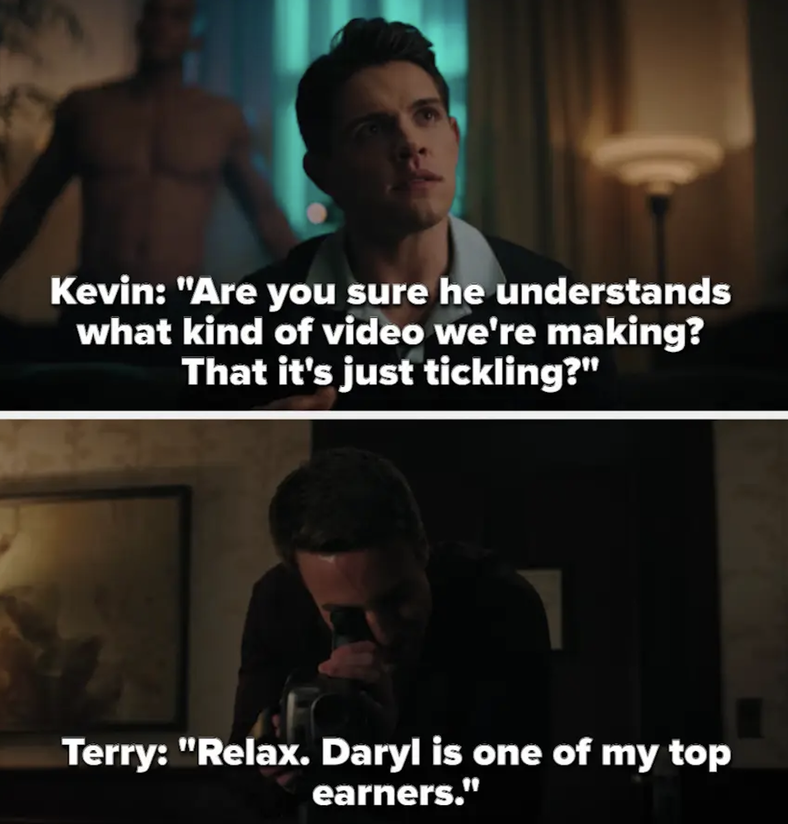 Kevin asking if Daryl understands they&#x27;re making tickling videos and Terry saying to relax