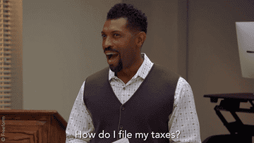 A man saying, &quot;How do I file my taxes?&quot;
