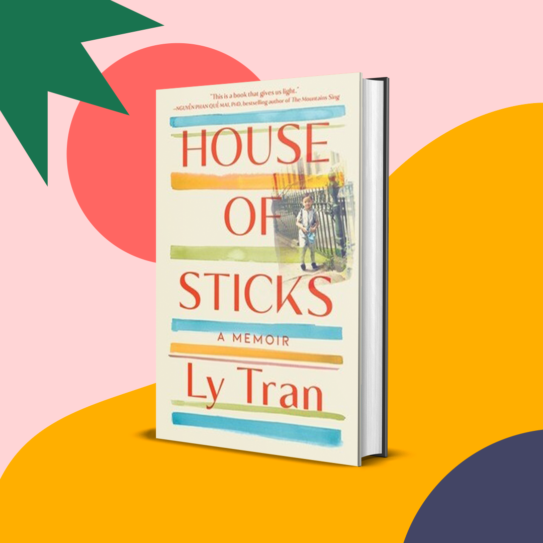 Cover of &quot;House of Sticks&quot; by Ly Tran