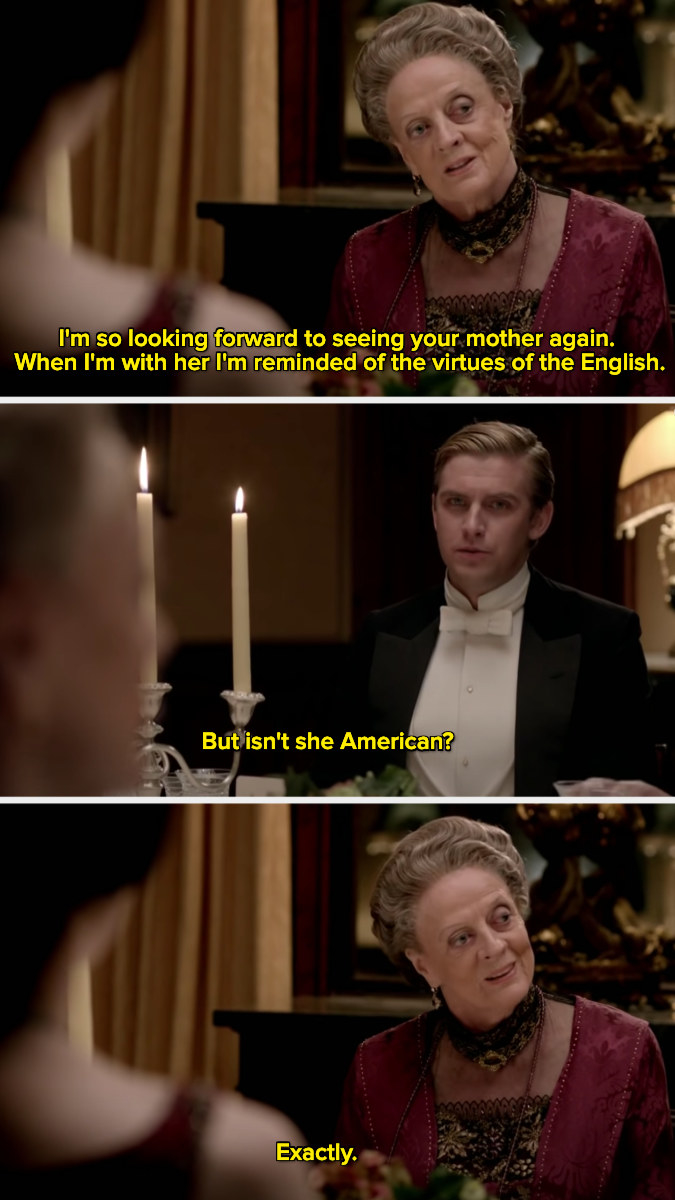 Violet Crawley saying, &quot;Exactly.&quot;