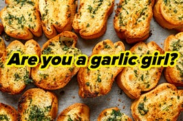 Gorgeous, gorgeous girls are garlic girls. Garlic girls are the best girls.