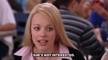 Rachel McAdams as Regina George saying &quot;She&#x27;s not interested&quot;