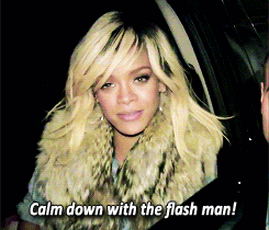Rihanna telling paparazzi &quot;Calm down with the flash, man&quot;