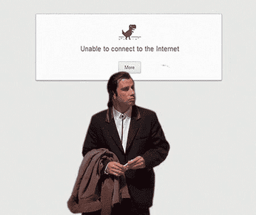 GIF of John Travolta from &quot;Pulp Fiction&quot; in front of text that says, &quot;Unable to connect to the internet.&quot;