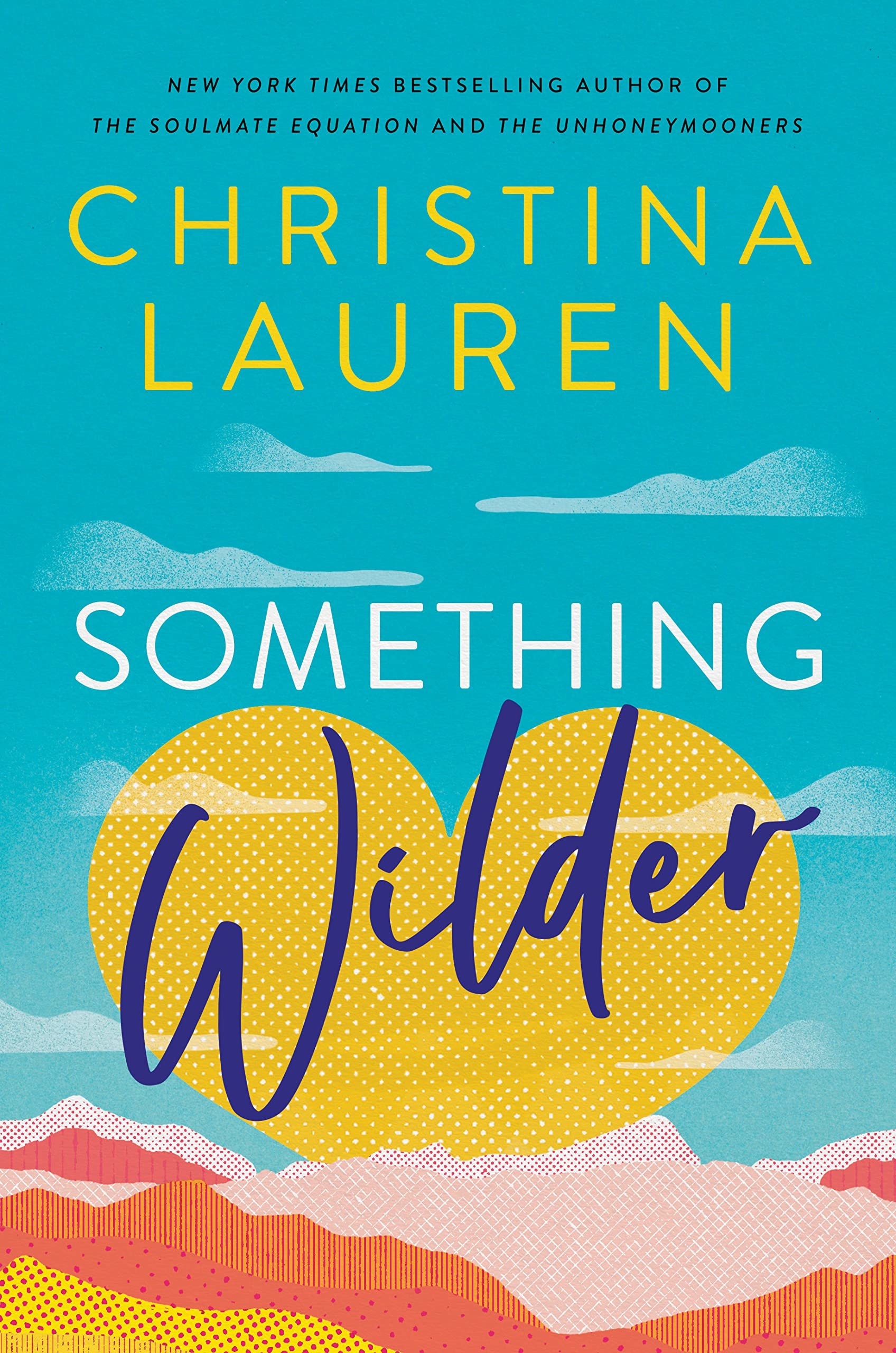 &quot;Something Wilder&#x27; cover illustrating a landscape with the sun in the shape of a heart