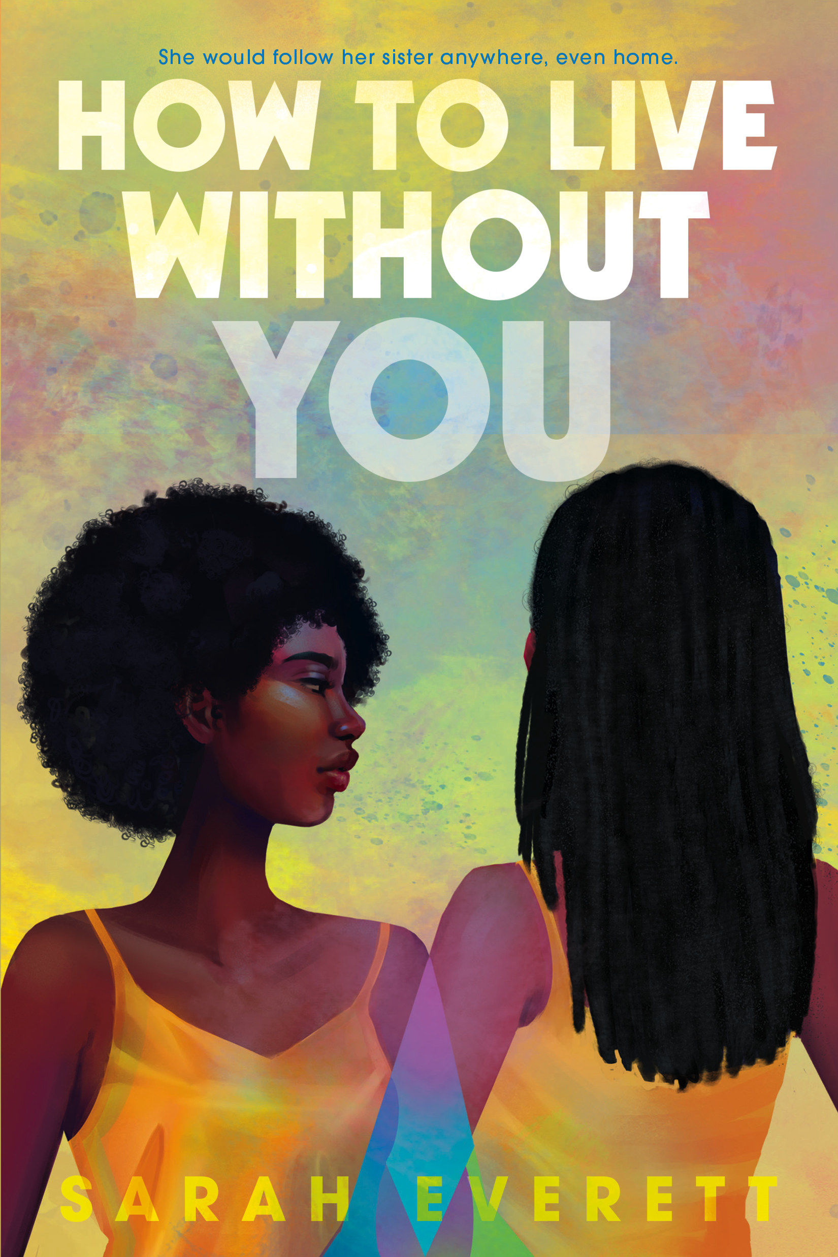 &quot;How to Live Without You&quot; cover illustration of two young women facing toward each other