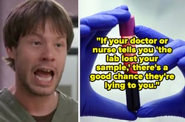 gasping ike barinholtz next to a test tube with the text, "If your doctor or nurse tells you 'the lab lost your sample,' there's a good chance they're lying to you" over it
