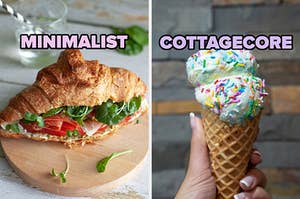 On the left, a croissant sandwich labeled minimalist, and on the right, a birthday cake ice cream cone labeled cottagecore