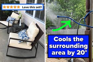 L: a reviewer photo of two rocking chairs and a side table on a porch and a snapshot of a five-star review titled "love this. set!!!", R: a reviewer photo of a mister hose wrapped around a pole and text reading "Cools the surrounding area by 20°"