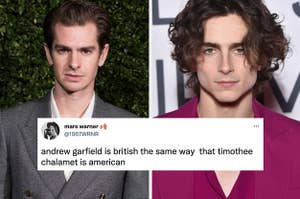 "andrew garfield is british the same way  that timothee chalamet is american" with pictures of both