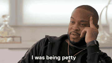 Man saying &quot;I was being petty&quot;