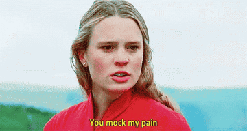Robin Wright as Buttercup saying &quot;You mock my pain&quot;