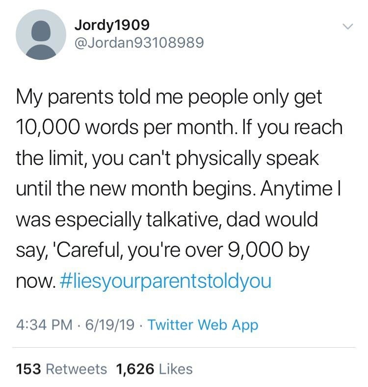 person who gets told by their parents people can only say 10,000 words a month and gets scared