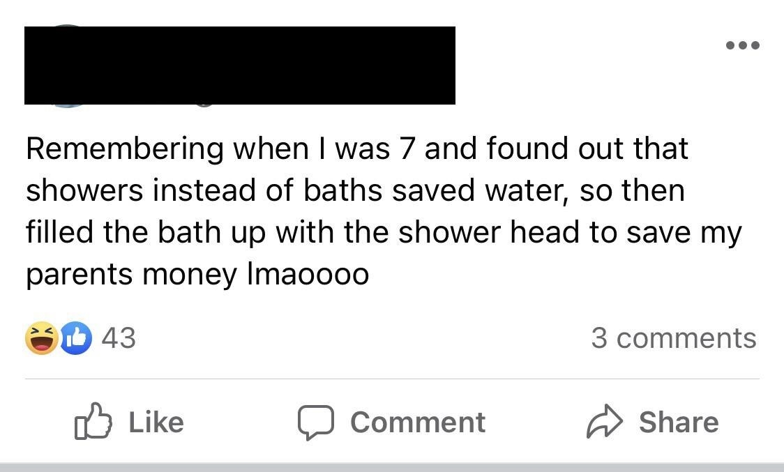 person who hears showering saves money so they fill up their bathtub with shower water