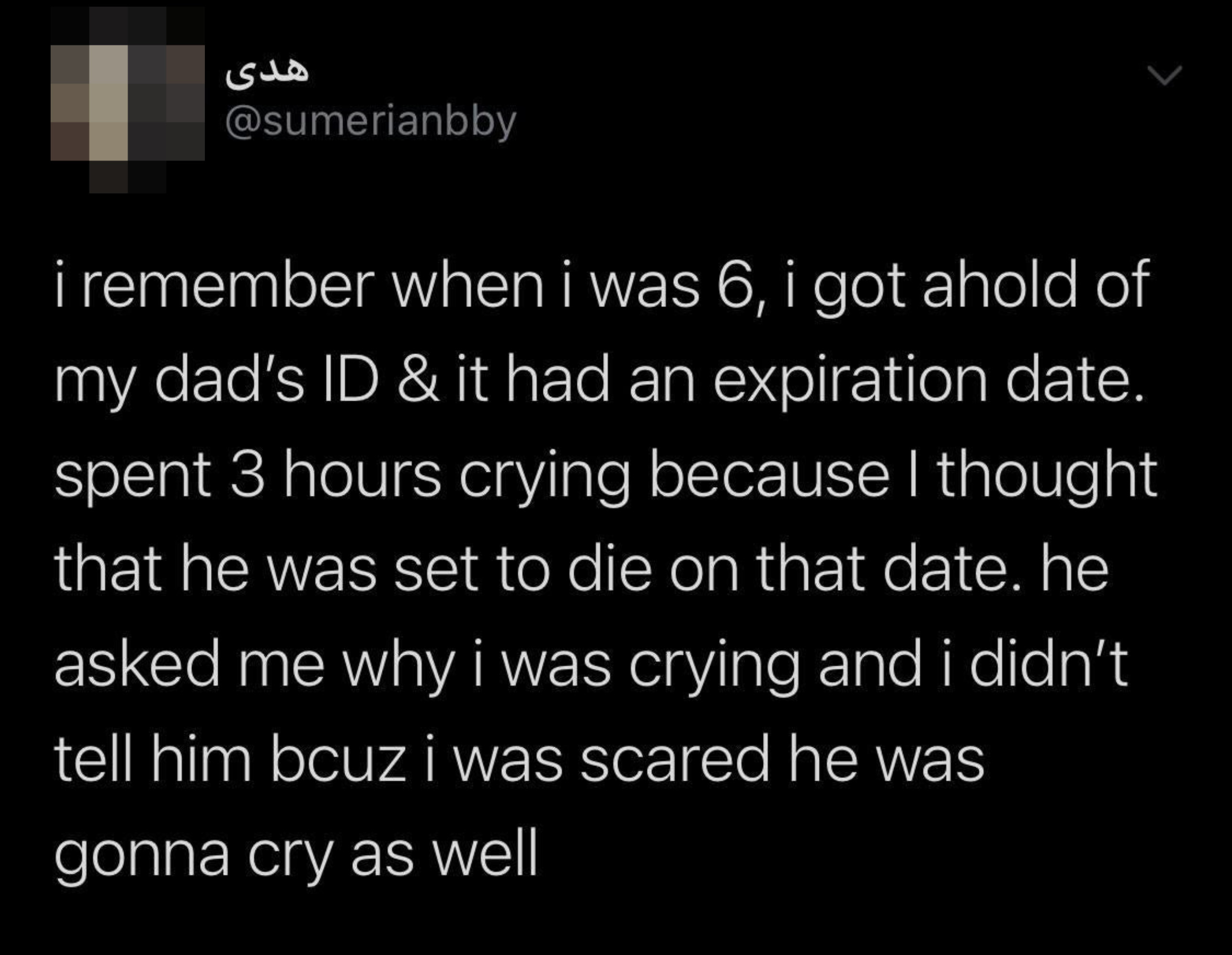 person who thought their dad's id expiration date was the day he was going to die