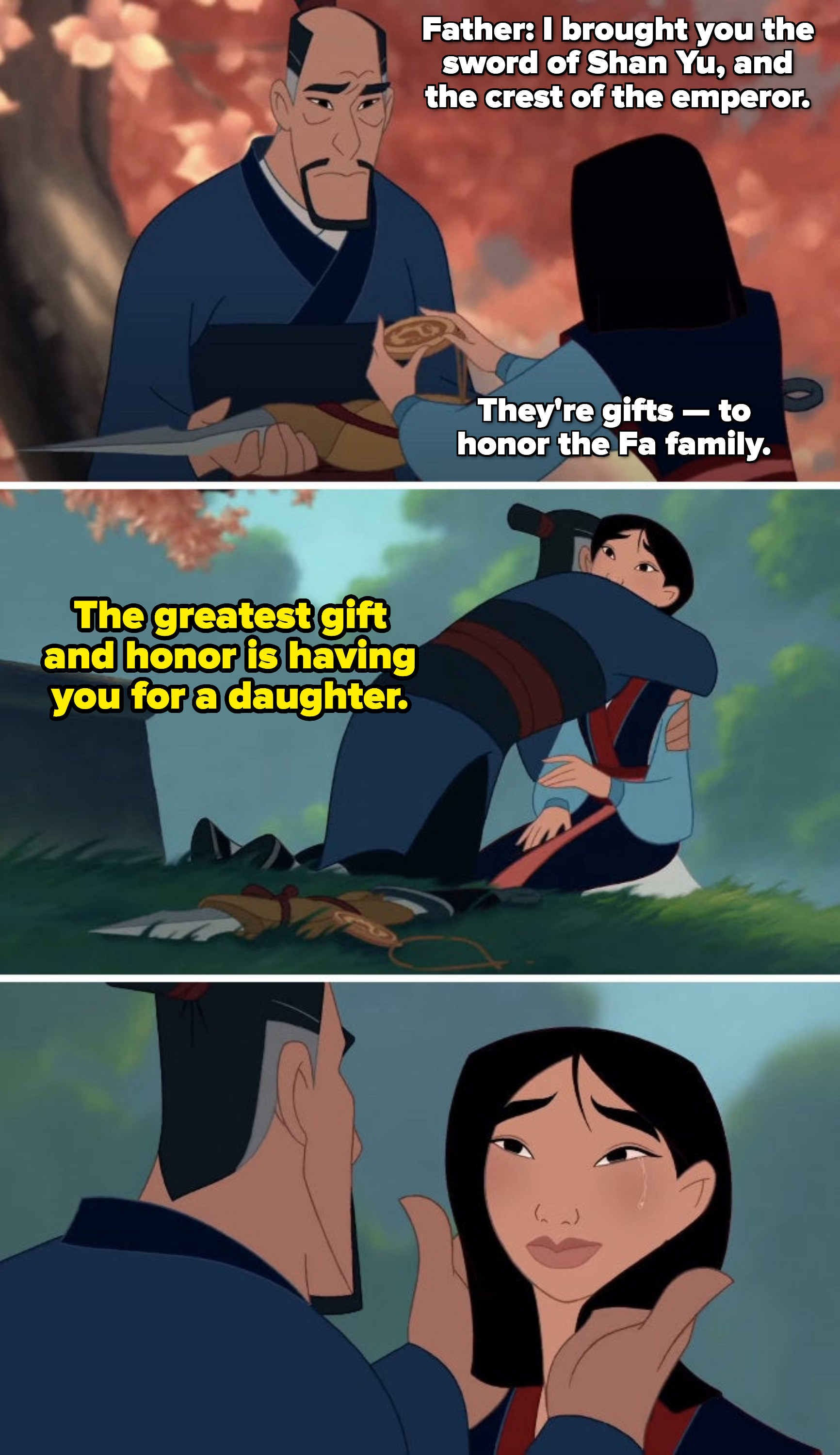 Mulan&#x27;s father telling her: &quot;The greatest gift and honor is having you for a daughter&quot;