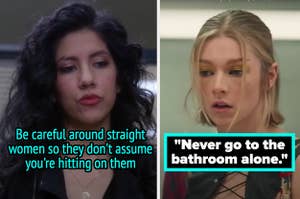 Rosa from Brooklyn 99 and the words "be careful around straight women so they don't assume you're hitting on them" and Jules from Euphoria and the words "Never go to the bathroom alone"