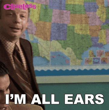 Mr. Hall saying &quot;I&#x27;m all ears&quot; in Clueless