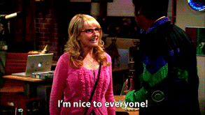 Bernadette from &quot;The Big Bang Theory&quot; saying, &quot;I&#x27;m nice to everyone&quot;