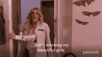 A gif of a person saying &quot;good morning my beautiful girls&quot;