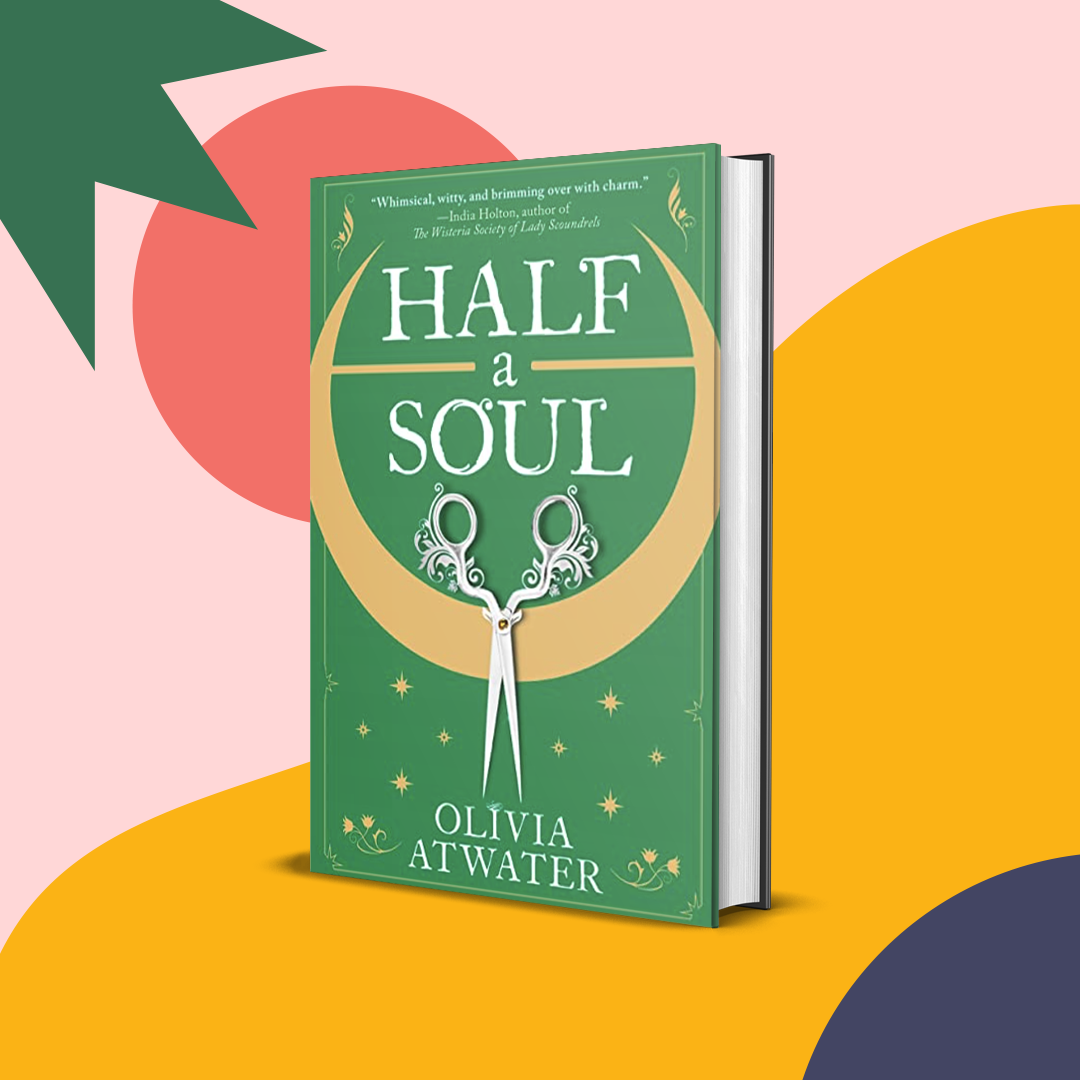 half a soul by olivia atwater