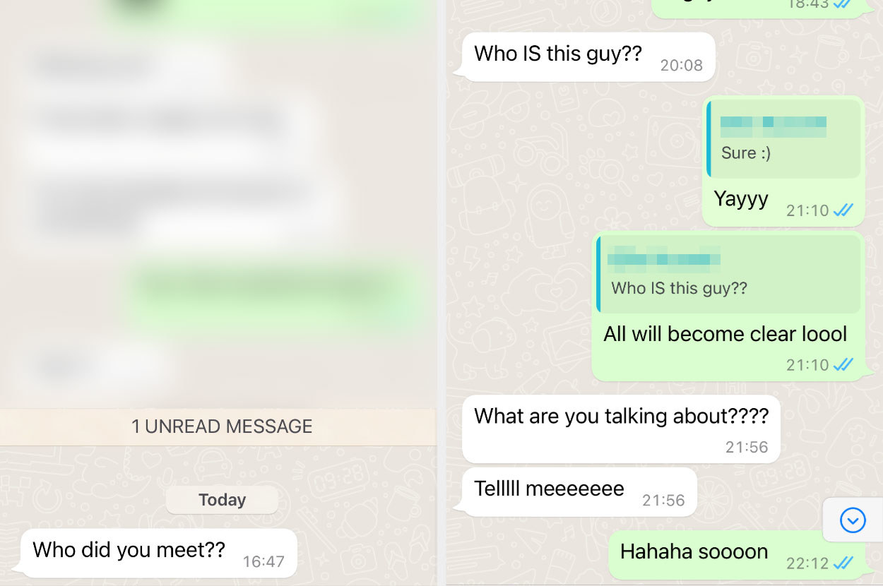Whatsapp message screenshots show conversations saying who did you meet and who is this guy tell me