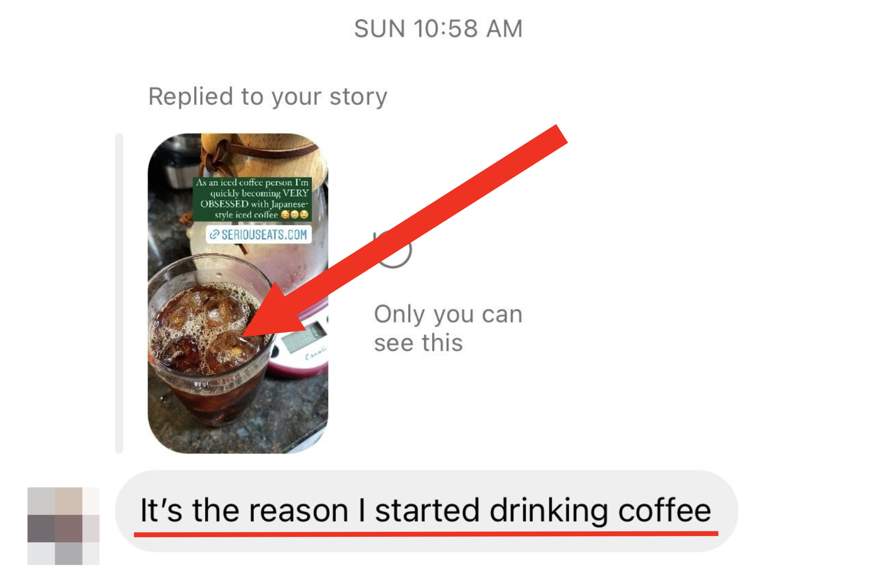 Author&#x27;s Instagram DM with friend where she responds to story about Japanese iced coffee with &quot;it&#x27;s the reason I started drinking coffee&quot;