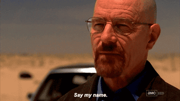 Bryan as Walter White saying &quot;Say my name&quot; on Breaking Bad